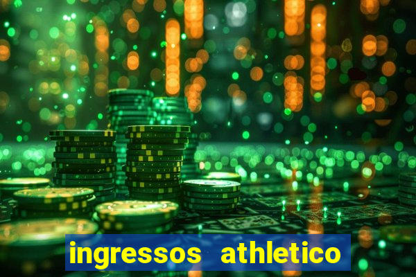 ingressos athletico x flamengo